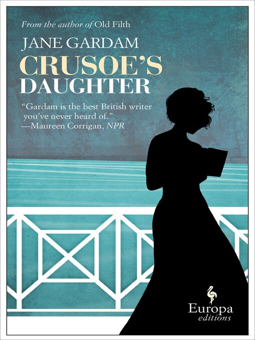 Title details for Crusoe's Daughter by Jane Gardam - Available